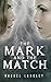 The Mark and the Match (Struck)