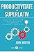 Productivitate la superlativ