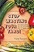 Stop Wasting Your Yard!: 100 Edible Plants You Can Probably Grow at Home (The Daily Garden)