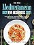 The NEW Mediterranean Diet for Beginners 2021 by Kevin Horton