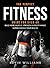 The Perfect Fitness Guide f...