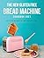 The New Gluten Free Bread M...