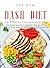 The New Dash Diet Cookbook ...