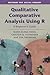Qualitative Comparative Analysis Using R (Methods for Social Inquiry)
