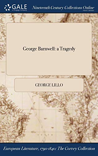 George Barnwell: a Tragedy