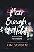Near Enough to Hold: A Nove...