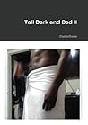 Tall Dark and Bad II Tall Dark and Bad II