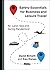 Safety Essentials for Business and Leisure Travel by David Birkett
