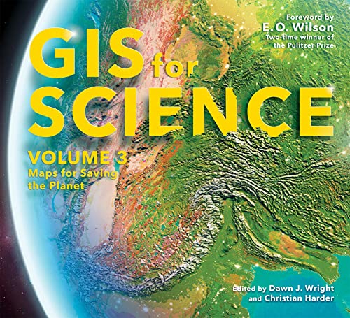GIS for Science, Volume 3: Maps for Saving the Planet (Paperback)