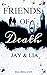 Friends of Death: Jay Lia