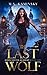 The Last Wolf (Moon Shifter...