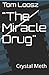 The Miracle Drug - Crystal ...