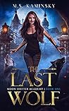The Last Wolf (Moon Shifter Academy, #1)