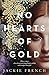 No Hearts of Gold