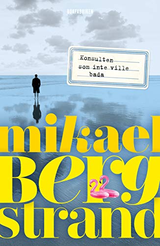Konsulten som inte ville bada (Hardcover)