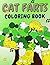 Cat Farts Coloring Book: Irreverent Coloring Book for Adults and Kids & Funny Cat Gifts For Cat Lovers