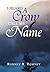 I Heard a Crow Call My Name