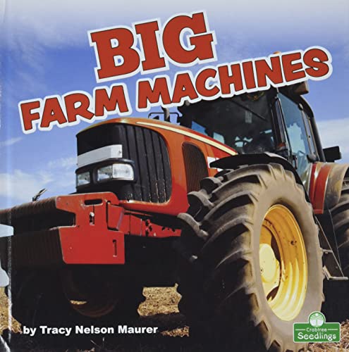 Big Farm Machines (Big Machines)