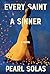 Every Saint A Sinner