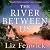 The River Between Us