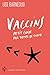 Vaccins - Petit guide par temps de Covid by Lise Barneoud