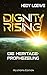 Dignity Rising 2: Die Herit...