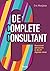 De Complete Consultant - Succesvol adviseren in de 21e digita... by Eric Mooijman