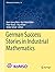 German Success Stories in Industrial Mathematics (Mathematics in Industry, 35)