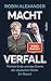 Machtverfall: Merkels Ende und das Drama der deutschen Politik: Ein Report