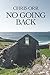 No Going Back