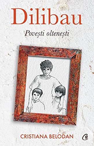 Dilibau - Povesti oltenesti (Paperback)