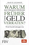 Warum Hat Mir Das Niemand Früher Über Geld Verraten?