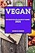 Vegan 2021 (Vegan Recipes 2...