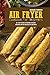 Air Fryer Cookbook For Begi...