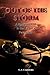 Out of the Storm: A Story o...