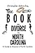 The Book on Divorce in North Carolina by Christopher Adkins