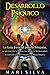 Desarrollo psíquico: La guía esencial para la telepatía, la adivinación, la proyección astral, la mediumnidad, la clarividencia, la curación y la magia psíquica
