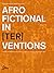 AfroFictional In[ter]ventions