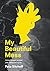 My Beautiful Mess by Peta Sitcheff My Beautiful Mess by Peta Sitcheff