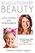 Revolutionary Beauty: 7 Tra...