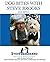 Dog Bites with Steve Brooks