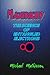 Maxtricity: The Science Of Entangled Electrons (Beyond The Green New Deal and Survival of the Human Race - Book Series.)
