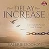 Don't Delay Your Increase Lib/E by Valerie Dodson