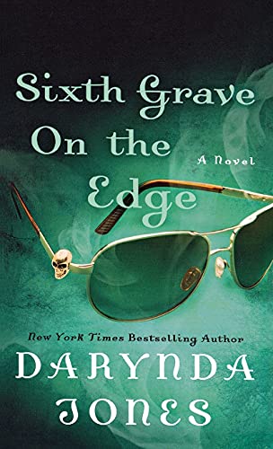 Sixth Grave on the Edge: A Novel