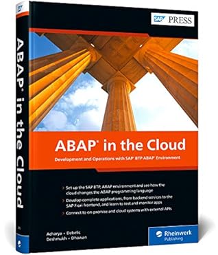 Cloud ABAP: Development with SAP BTP, ABAP Environment (SAP Cloud Platform, ABAP Environment) (SAP PRESS)