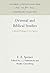 Oriental and Biblical Studies: Collected Writings of E. A. Speiser (Anniversary Collection)