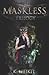 The Maskless Trilogy