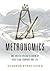 Metronomics: One United System to Grow Up Your Team, Company, and Life