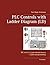 PLC Controls with Ladder Diagram (LD), Wire-O by Tom Mejer Antonsen