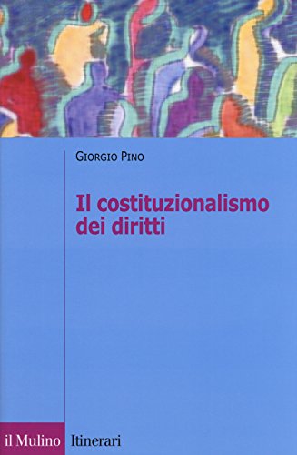 Il costituzionalismo dei diritti (Paperback)